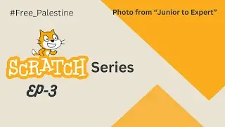 Scratch Series: Ep-3