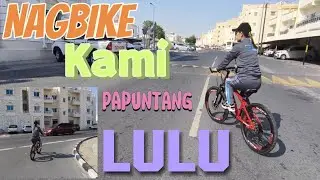 🇶🇦2024|NAGBIKE KAMI PAPUNTANG LULU|Lucy Pagalan