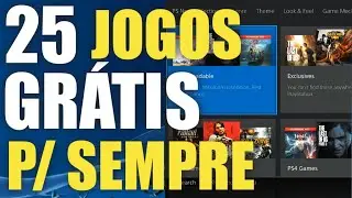 25 JOGOS GR&Aacute;TIS PRA SEMPRE NO PS4 POR BUG NA PS NOW