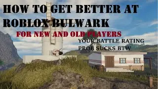 Bulwark tips and tricks {[ROBLOX]}