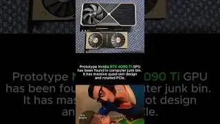 Prototype RTX 4090 Ti GPU was found in computer junk bin, has massive quad-slot design