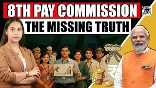 8th Pay Commission Explained: Benefits, Cuts, and Unclear Government Details