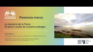 PONENCIA MARCO | La memoria de la Tierra: El tesoro oculto de nuestros paisajes - Asier Hilario