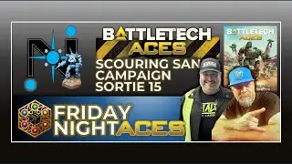 FRIDAY NIGHT BATTLETECH ACES with Paul & Jesse