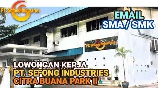 Loker Batam hari ini PT Sefong Industries Citra Buana Industrial Park II