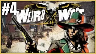 Mayor Weeks knows! | Let's Play Weird West Part 4 | PC Gameplay