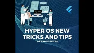 xiaomio Hyper OS New tips and tricks. smarphone miui 14
