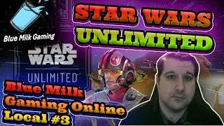 Star Wars Unlimited Online Tournament, LIVE! BMG Online Locals #3