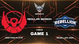 GAME 1 | BIGETRON ALPHA vs REBELLION ZION | MPL-ID S9 W5D2