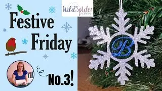 Festive Friday 3 - Monogram Snowflake Ornament