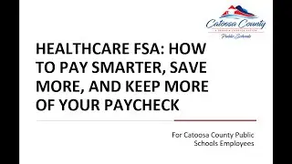 Catoosa County Public Schools - Healthcare FSA Education