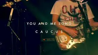 You and Me Song (The Wannadies Cover) by CAUCUS