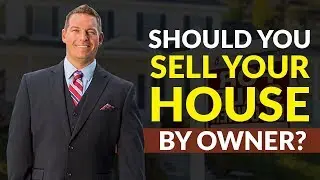Should I Sell My House Myself? - Real Estate Tips