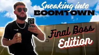 Sneaking into Boomtown: Final Boss Edition 