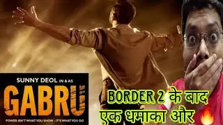 GABRU MOVIE SUNNY DEOL RELEASE DATE CONFIRMED | 13 MARCH 2026 | 13TH MAR FILM | BORDER 2 TEASER NEWS