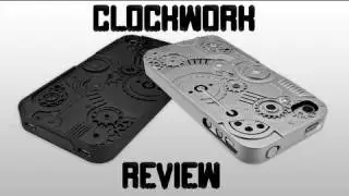Case Review: Clockwork for iPhone 4/4S