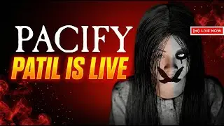 || 👀 She Was Right Behind Me || PACIFY || PATIL IS LIVE