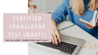 NAATI Certified Translator Test - Melisa Lopez Translations