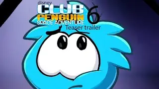 Club Penguin Space Adventure 6 teaser trailer