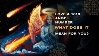 Love & 1818 Angel Number 💖 What Does It Mean for You?