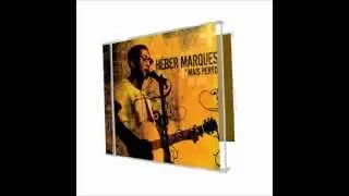 SE TU ÉS A RAZÃO - HÉBER MARQUES