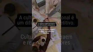 A cultura organizacional é um diferencial competitivo.