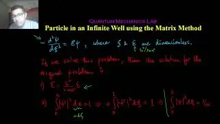Particle in an Infinite Well - Matrix Method - Part I - Dimensionless variables - Quantum Mechanics
