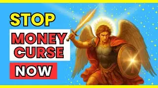 Saint Michael Prayer to Stop Money Curse | Powerful Spiritual Deliverance