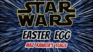 Star Wars Easter Eggs: Maz's Flags