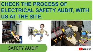 The process of electrical safety audit at sites