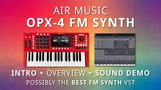 Air Music OPX-4 &mdash; обзор + демонстрация живого звука MPC Key 37 Atmos и Pads