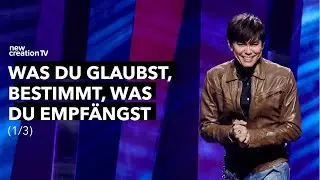 Was du glaubst, bestimmt, was du empfängst 1/3 – Joseph Prince I New Creation TV Deutsch