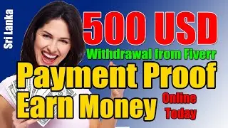 500 USD Payment Proof  Earn Money Online Today | Withdrawal Money from Fiverr