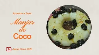 Manjar Cremoso com Calda de Ameixa, Sobremesa Perfeita!