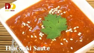Thai Suki Sauce | Thai Food | Nam Jim Suki | น้ำจิ้มสุกี้