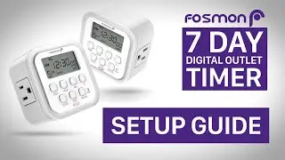 Fosmon 7 Day Indoor Digital Timer Outlet | SETUP GUIDE