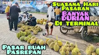 Setiap hari pasaran terminal selalu Banyak DURIAN 