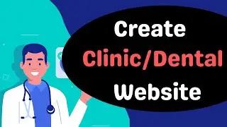 How to create a medical clinic /Healthcare website