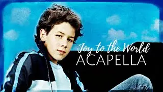 Joy to the World [ACAPELLA] - Nicholas Jonas