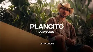 JUAN DUQUE - Plancito (Lyric Video) | CantoYo