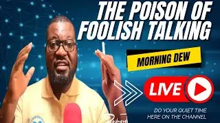 THE POISON OF FOOLISH TALKING