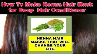 How To Make Henna Hair Mask for Deep Conditioner #bhatticreatorhome #hennahairmask #hennadye #Henna