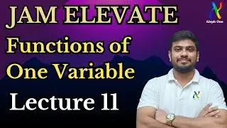 Function of One Variable | Lecture 11 | Maxima and Minima 1 | IIT JAM 2026
