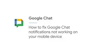 Как исправить неработающие уведомления Google Chat на мобильном устройстве