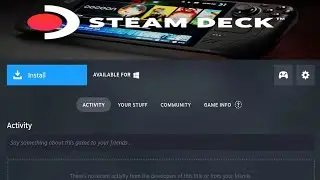 Steam Deck | Исправление проблемы с установкой игр. Отображается сообщение &laquo;Установить &mdash; Доступно...