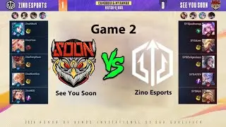 Zino Esports vs See You Soon | Game 2 | ការប្រកួតជម្រុះ HOK Invitational Season 2