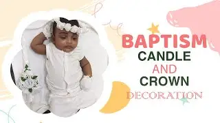 Baptism crown and candle making I Baptism candle decoration I Baptism crown decoration