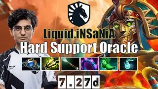 Oracle | Liquid.iNSaNiA | Hard Support Oracle | 7.27d Gameplay Highlights