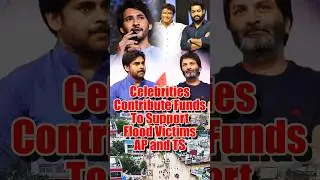Celebrities contribute funds to support flood victims #jrntr #maheshbabu #pawankalyan #balakrishna