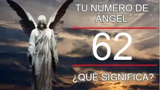 N&Uacute;MERO 62: simbolog&iacute;a de los &aacute;ngeles + LA LEY ESPIRITUAL DE LA PROSPERIDAD✨